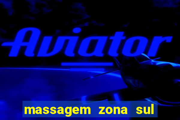 massagem zona sul porto alegre