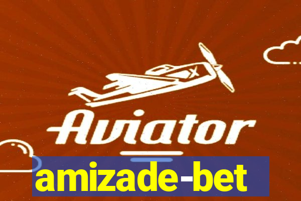 amizade-bet