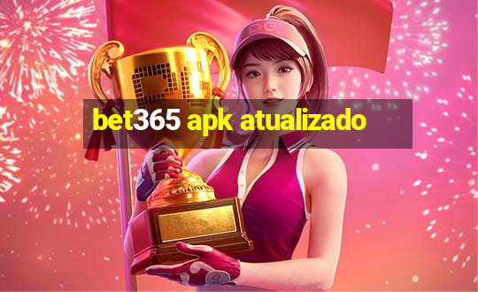 bet365 apk atualizado