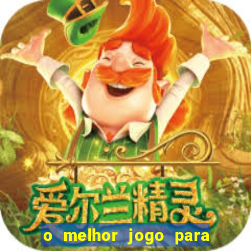 o melhor jogo para ganhar dinheiro de verdade