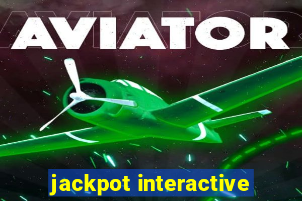 jackpot interactive