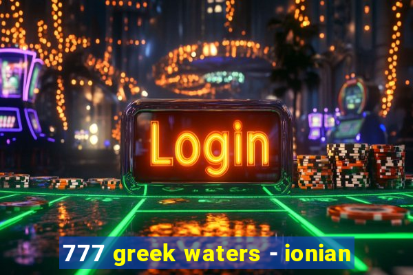 777 greek waters - ionian