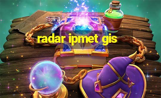 radar ipmet gis