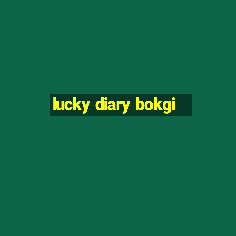 lucky diary bokgi