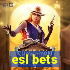 esl bets