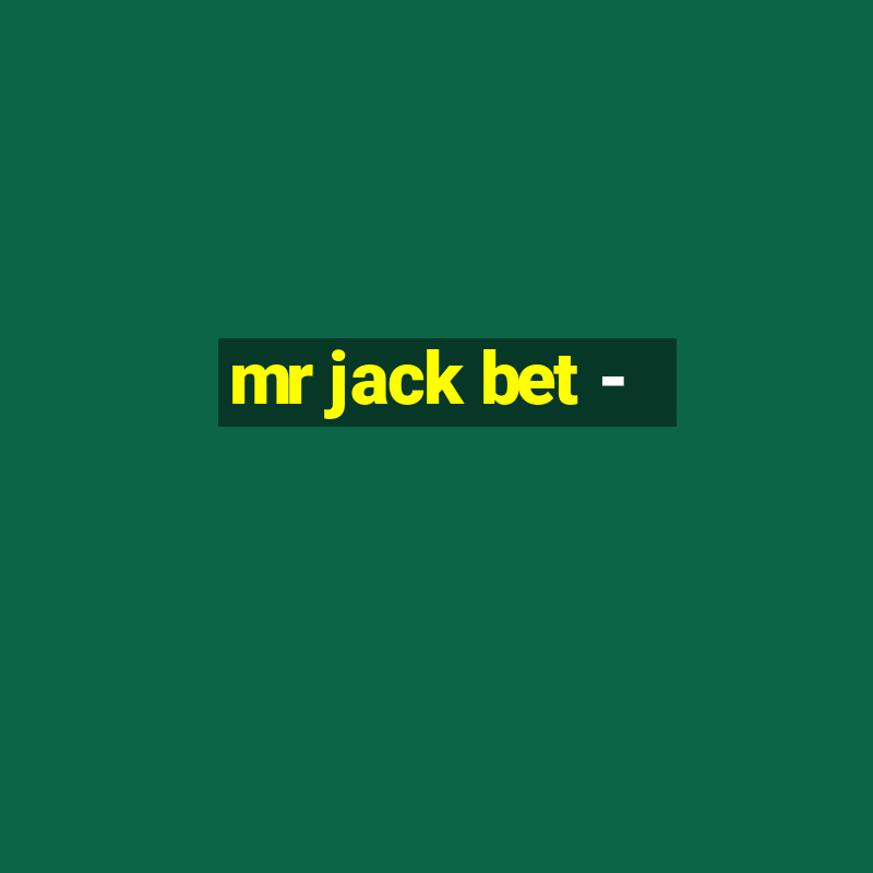 mr jack bet -