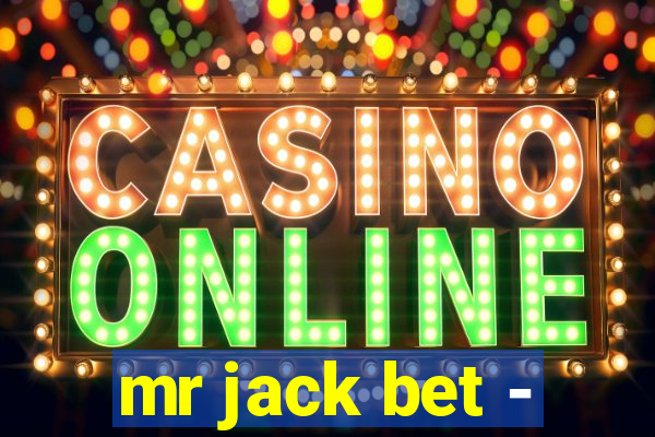 mr jack bet -