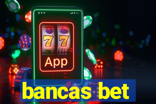 bancas bet