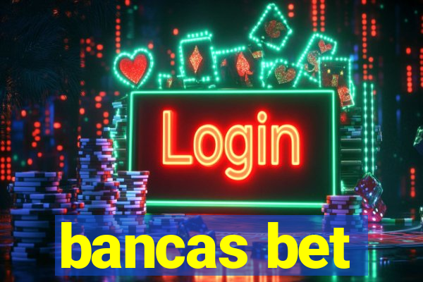 bancas bet