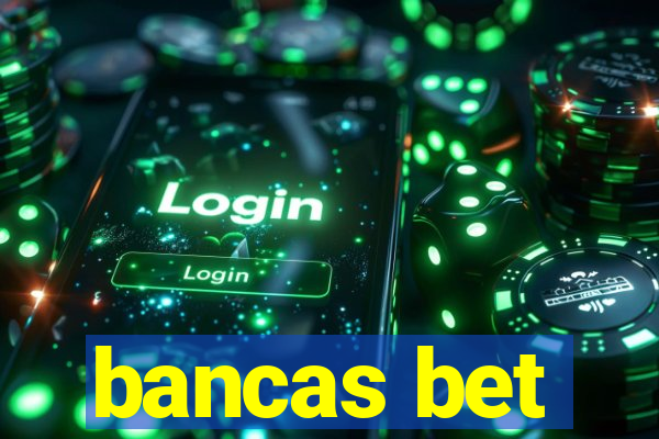 bancas bet