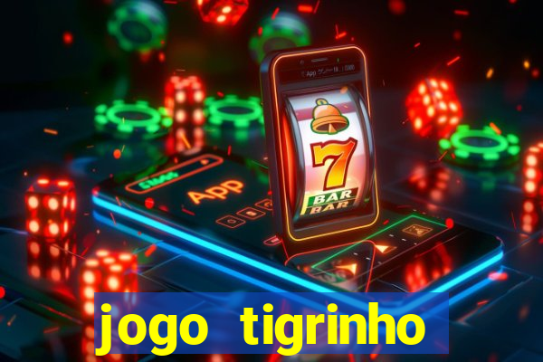 jogo tigrinho ganhar dinheiro