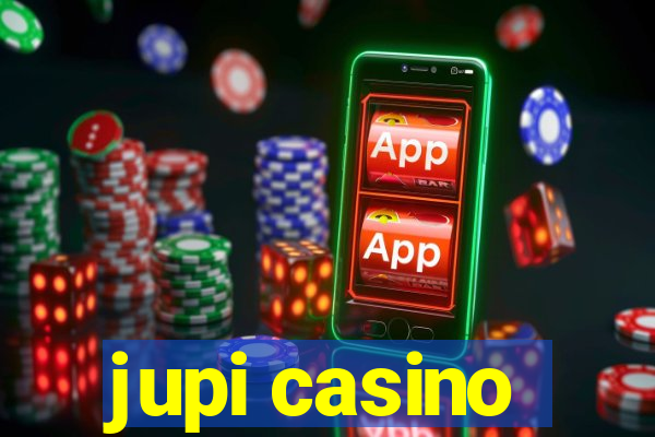 jupi casino