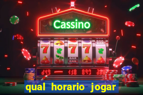 qual horario jogar no tigrinho