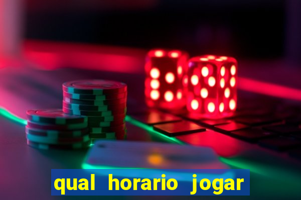 qual horario jogar no tigrinho