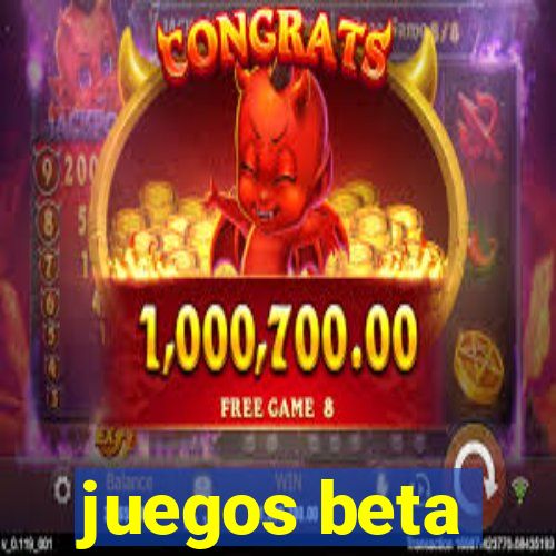 juegos beta