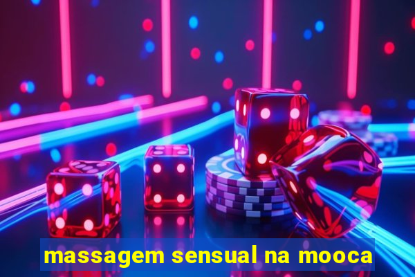 massagem sensual na mooca