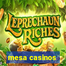 mesa casinos