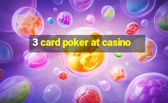 3 card poker at casino