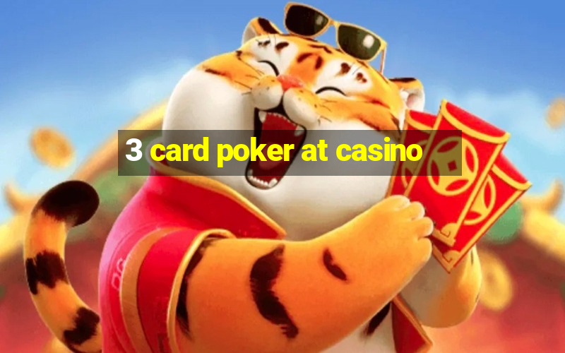 3 card poker at casino