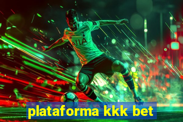 plataforma kkk bet