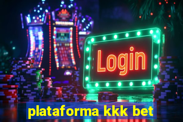 plataforma kkk bet