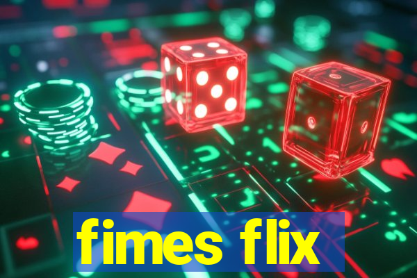 fimes flix