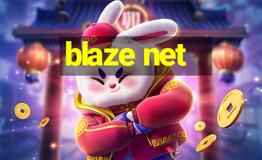 blaze net