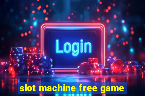 slot machine free game