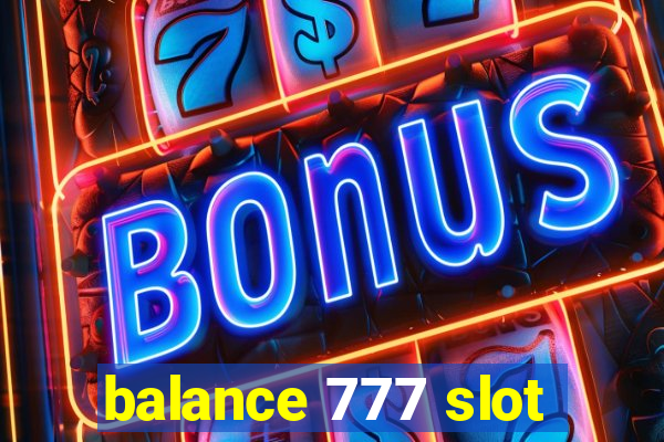 balance 777 slot