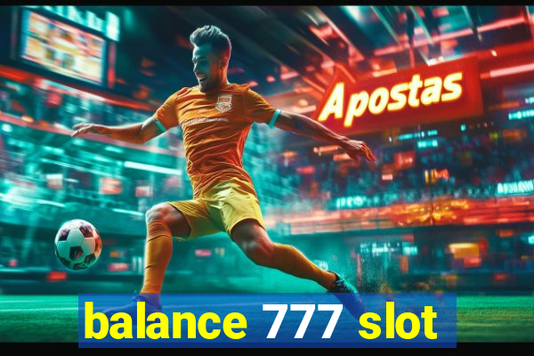 balance 777 slot