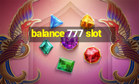 balance 777 slot