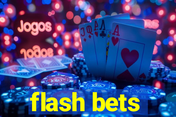 flash bets