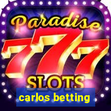 carlos betting