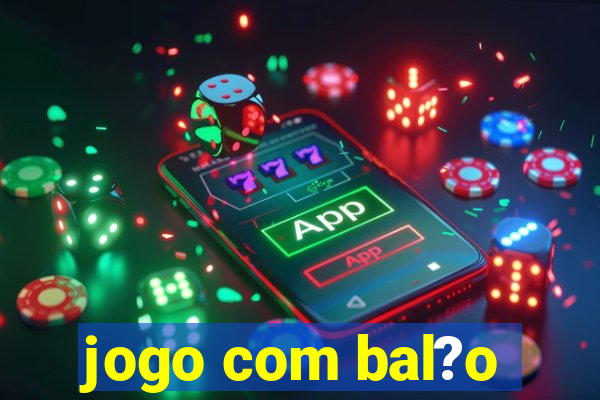 jogo com bal?o