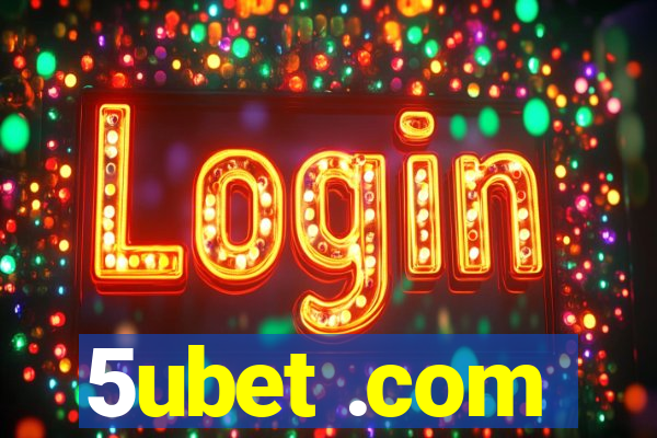 5ubet .com