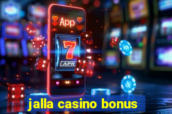 jalla casino bonus