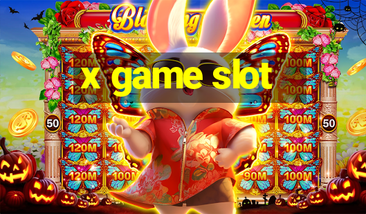 x game slot