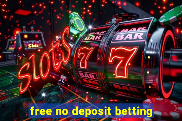 free no deposit betting