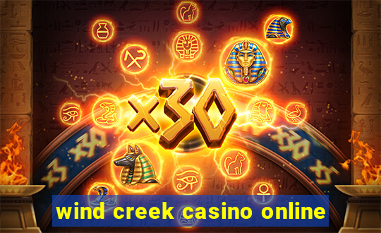 wind creek casino online