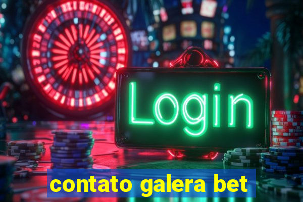 contato galera bet