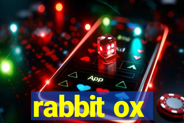 rabbit ox