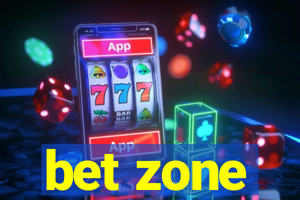 bet zone