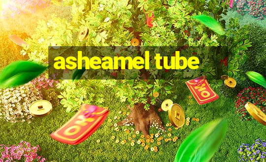 asheamel tube