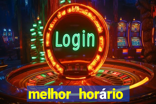 melhor horário para jogar fortune ox à noite