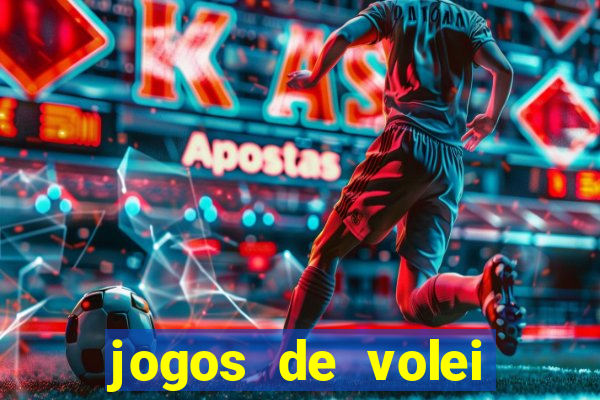 jogos de volei onde assistir