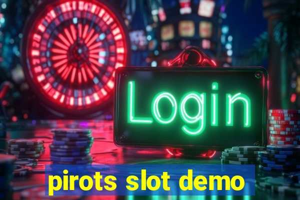 pirots slot demo