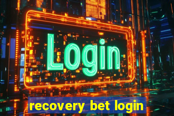 recovery bet login