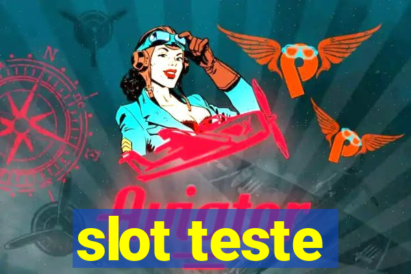 slot teste