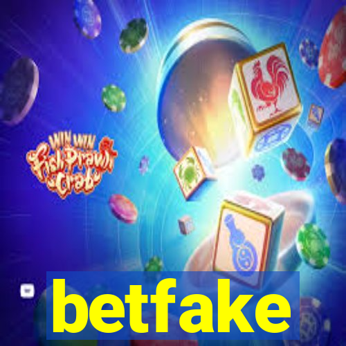 betfake