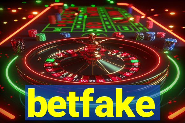 betfake